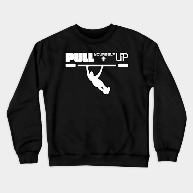 Sweater yourself up calisthenics white Crewneck Sweatshirt by HyzoArt